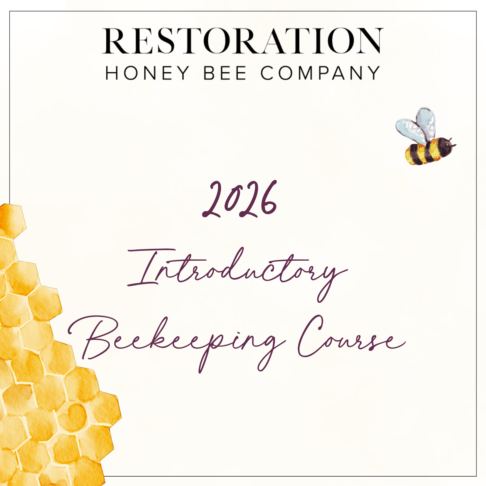 2026 Introductory to Beekeeping Course - Classroom/Field Hybrid